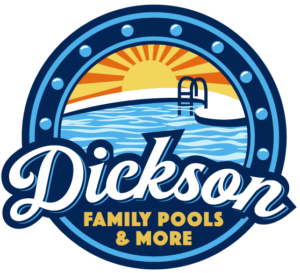 Dickson Family Pools & More